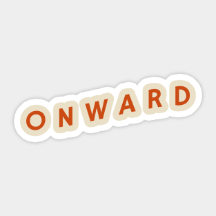 Onward Sticker